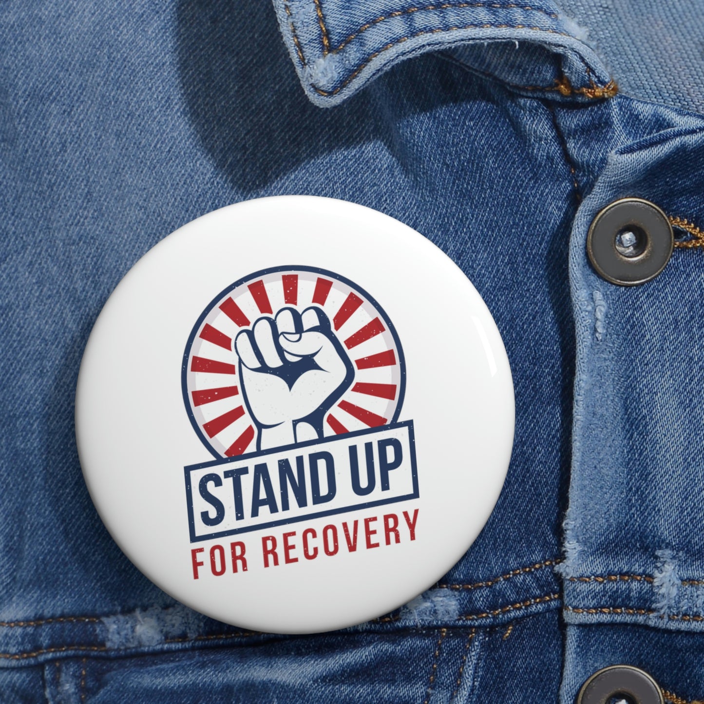 Stand Up For Recovery 3" Round Button